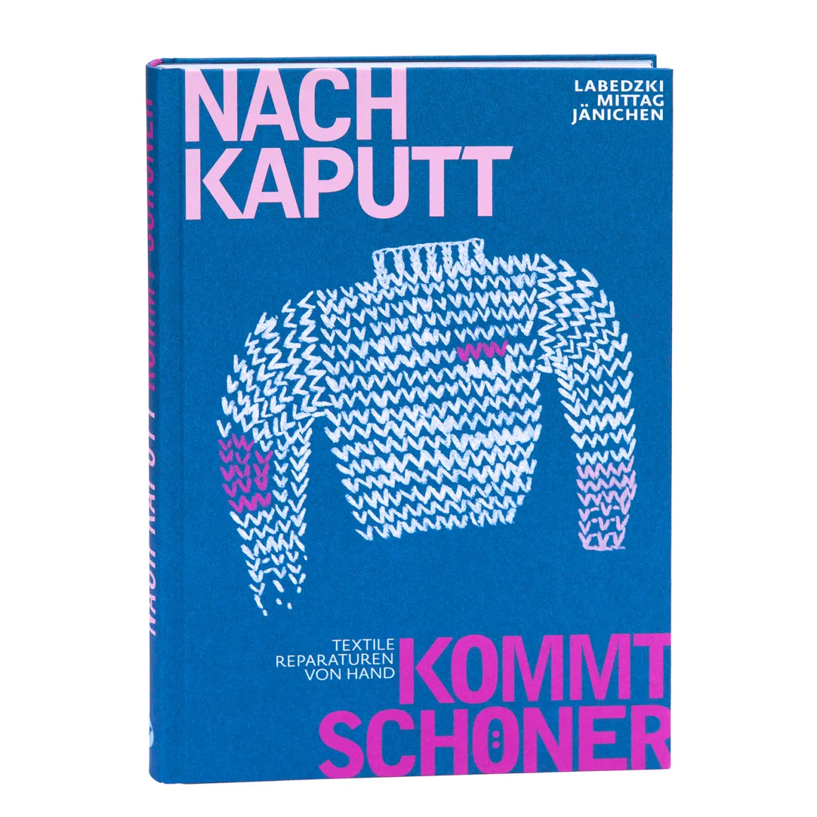 Räubersachen ~ Reparatur-Buch ~ Nach kaputt kommt schöner